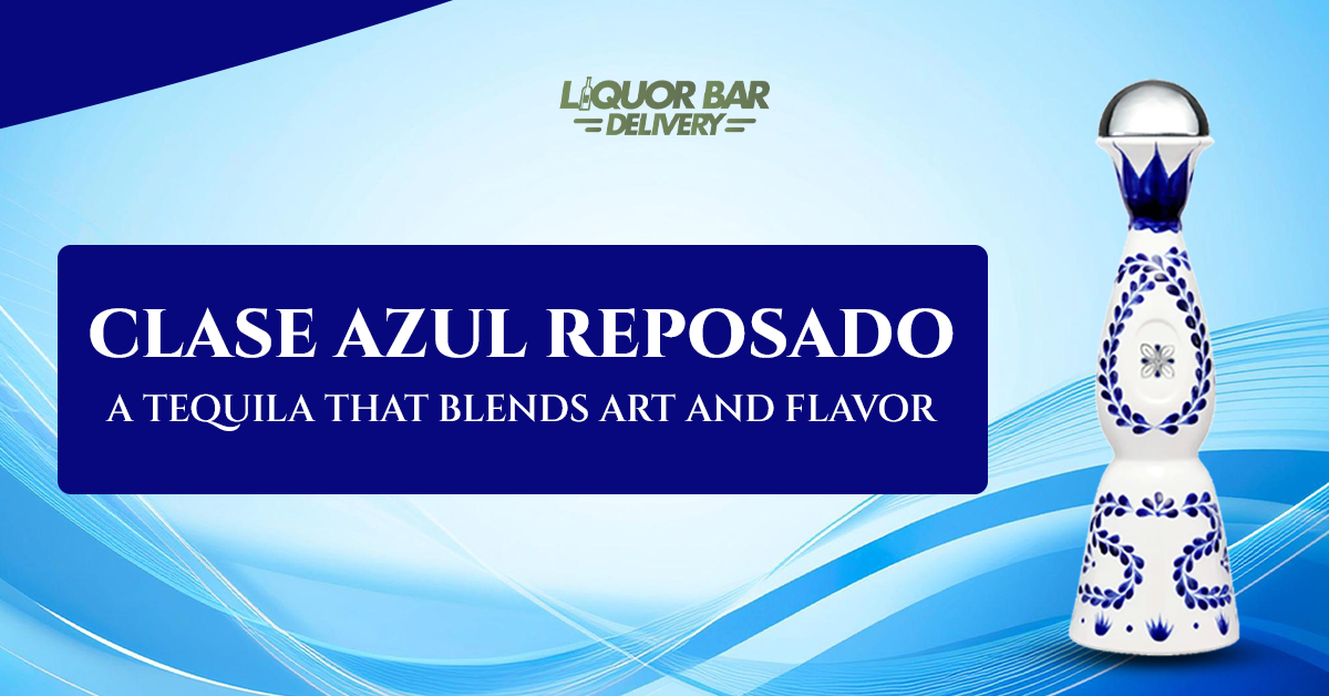 Clase Azul Reposado: A Tequila That Blends Art and Flavor