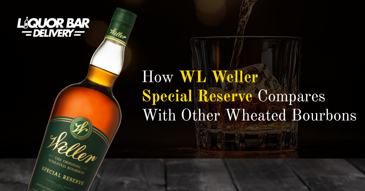 How WL Weller Special Reserve Compares With Other Wheated Bourbons